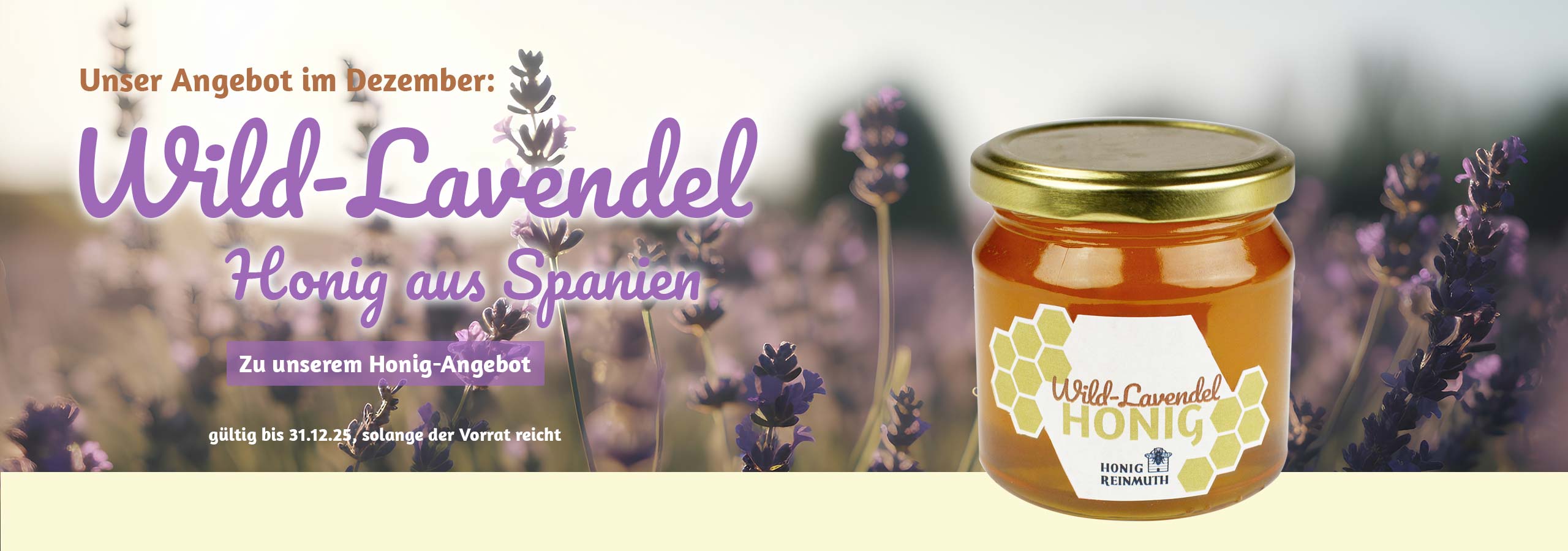 Unser Dezember-Angebot: Wild-Lavendel Honig aus Spanien